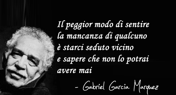 Immagine Con Frase Frasi Belle Di Gabriel Garcia Marquez Alcuni